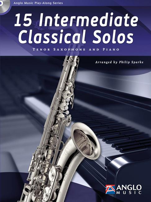 15 Intermediate Classical Solos - Tenor Saxophone and Piano